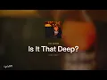 Cat Burns - Is It That Deep? (Lyrics)
