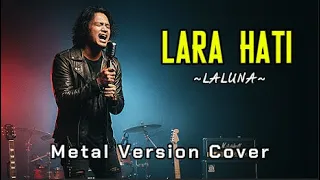 makin berasa lara hati la luna metal version request subscriber