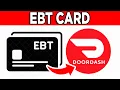 How To Use EBT Card On Doordash 2025 - Tutorial