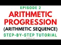 Episode 2 Arithmetic Progressions Arithmetic Sequences - More Examples with Easy Explanations