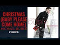 Download Lagu Michael Bublé - Christmas (Baby Please Come Home) (LYRICS)
