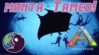 Ark Survival Evolved MANTA TAME NEW PATCH AND UPDATES