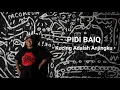 Download Lagu Pidi Baiq - Kucing Adalah Anjingku [LYRICS]