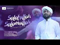 Download Lagu Salatullah Salamullah  _صَلاةُ اللَّه سَلامُ اللَّه_ (Tawassul Baith)Azhar Kallur  |AL Rashfa New
