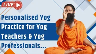 Personalised Yog Practice for Yog Teachers & Yog Professionals...