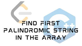 LeetCode 2108 Find First Palindromic String in the Array Solution in C