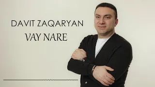 Davit Zaqaryan - VAY NARE