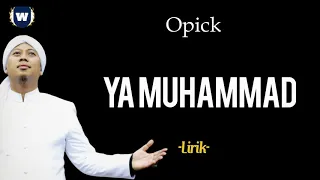 Download Opick - Ya Muhammad Lirik | Ya Muhammad - Opick Lyrics MP3