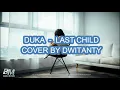 Download Lagu Duka - Last Child (DwiTanty cover + lirik)