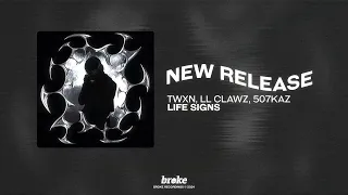 TWXN LL Clawz 507KAZ LIFE SIGNS  TWXN LL Clawz 507KAZ LIFE SIGNS