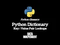 Python Glossary Dictionary