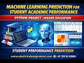Machine Learning Prediction for Student Academic Performance Python Project Higher Education