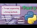 Python Tutorial Escape sequencing String Methods Part 9 upper lower capitalize strip etc