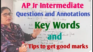 AP Jr Intermediate English Key words and How to get good marks in Questions and Annotations .