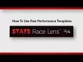 How to use Past Performance Templates in Race Lens