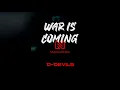 Download Lagu D-Devils - War Is Coming (Neolux Remix)