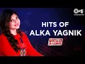 Download Lagu Alka Yagnik Hit Songs [Video Jukebox] Best Of AlkaYagnik | Blockbuster Hindi Songs | Tips Official