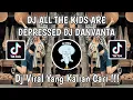 Lagu DJ ALL THE KIDS ARE DEPRESSED DJ DANVANTA VIRAL TIK TOK TERBARU 2024 !
