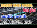 Lagu  orgen tunggal    dangdut lawas  audio jernih bass pulen   cocok buat tmn kerja 