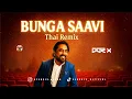 DJ DORIX - Bunga Saavi | Thai Style Remix
