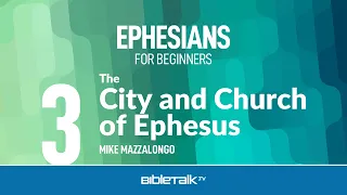 The City and Church of Ephesus