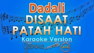 dadali disaat patah hati karaoke gmusic