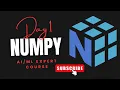 Day 1 NumPy Tutorial in Python Expert Complete Course Data Science for Beginners