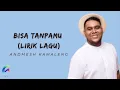 Download Lagu Andmesh - Bisa tanpamu ( Lirik lagu ) @mydayadventure