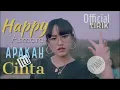 Apakah Itu Cinta - HAPPY ASMARA [Official lirik] | terbaru