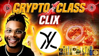 🔥 CRYPTO CLASS: CLIX | POWERED BY AI | BUILT ON BLOCKCHAIN | GLOBAL REACH | LESS FRICTION