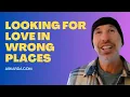 Download Lagu Looking For Love In Wrong Places
