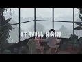 Download Lagu it will rain - bruno mars //lyrics (terjemahan) slowed ver