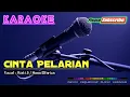 Download Lagu CINTA PELARIAN -Wati S / Hana Elfariza- KARAOKE