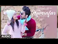 oh humsafar song neha kakkar himansh kohli tony kakkar new song its viren