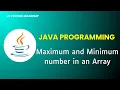 Java Programs for Automation Interview - Maximum and Minimum no in Array Part 14 JS Testing Academy
