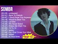 sombr 2025 MIX Best Collection - undressed, Back To Friends, I Don't Know You Anymore, Would've ...
