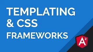Angular 2 Templating Basics Integrating CSS Frameworks