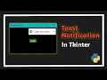 Toast Notification In Tkinter Tkinter Popup Notification