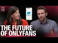 Why This Investor Took a Stake in OnlyFans