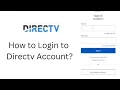 How to Login Directv Account Access Directv Account Directv com Sign In Directv Now