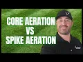 Core Aeration vs Spike Aeration What s Better for Your Lawn