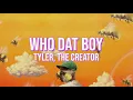 Who Dat Boy - Tyler, the Creator (Lyrics)
