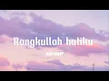Download Lagu Uchi Qolby - Rangkullah hatiku (lirik)
