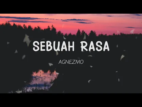 Download MP3 Agnez Mo - Sebuah Rasa (Lirik)