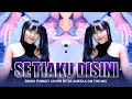 Download Lagu FUNKOT - SETIAKU DISINI ~ YOLLANDA ( NEW VERSION ) || BY DJ ANEZKA