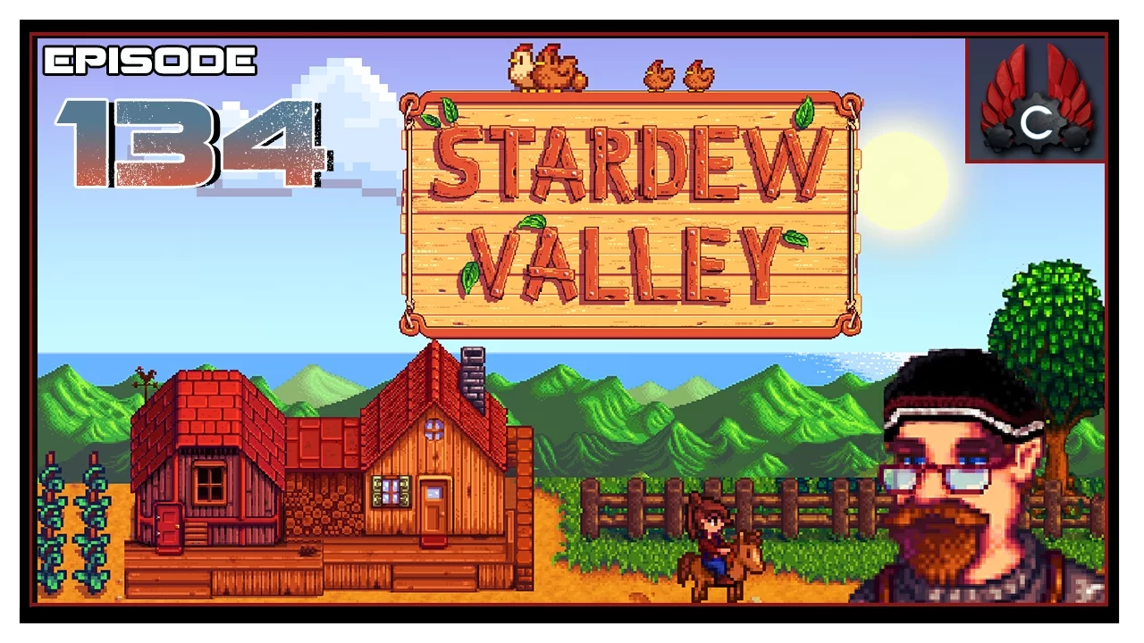 CohhCarnage Plays Stardew Valley - Episode 134