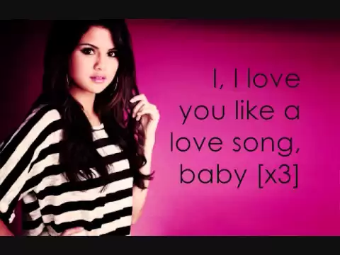 Download MP3 Love You Like A Love Song Baby - Selena Gomez (Lyrics)