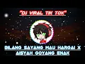 Download Lagu DJ VIRAL TIKTOK  🎧 DJ BILANG SAYANG MAU HARGAI X AISYAH GOYANG ENAK KADANG PUSING