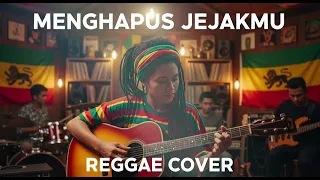 menghapus jejakmu reggae cover