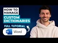 How to Manage Custom Dictionaries in Word 2026 Guide